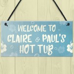 PERSONALISED Garden Hot Tub Sign Welcome Sign Summerhouse