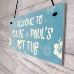 PERSONALISED Garden Hot Tub Sign Welcome Sign Summerhouse