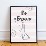 Inspirational Print Be Brave Quote Wall Art Girl Bedroom Decor