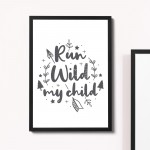 Run Wild My Child Nursery Print For Baby Boys Room Girls Bedroom