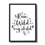 Run Wild My Child Nursery Print For Baby Boys Room Girls Bedroom