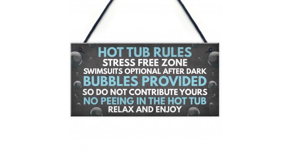 Shabby Hot Tub Rules Novelty Hanging Garden Shed Plaque Jacuzzi 5691