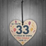 Novelty 33rd Birthday Gifts Wood Heart Sign Funny Present