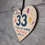 Novelty 33rd Birthday Gifts Wood Heart Sign Funny Present