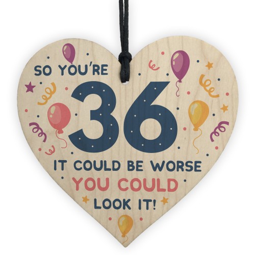 Novelty 36th Birthday Gifts Wood Heart Sign Funny Present