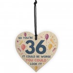 Novelty 36th Birthday Gifts Wood Heart Sign Funny Present