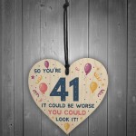 Novelty 41st Birthday Gifts Wood Heart Sign Funny Present