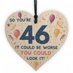 Novelty 46th Birthday Gifts Wood Heart Sign Funny Present