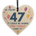 Novelty 47th Birthday Gifts Wood Heart Sign Funny Present