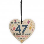 Novelty 47th Birthday Gifts Wood Heart Sign Funny Present