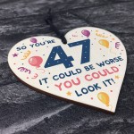 Novelty 47th Birthday Gifts Wood Heart Sign Funny Present