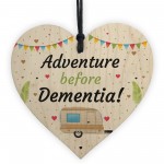 Adventure Before Dementia Heart Caravan Sign Retirement Gift