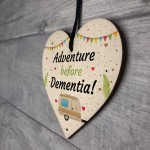 Adventure Before Dementia Heart Caravan Sign Retirement Gift