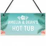 Novelty Hot Tub Sign Personalised Garden Summerhouse Friend Gift