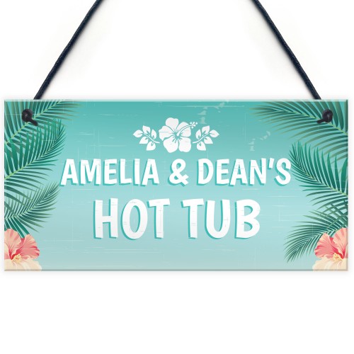 Novelty Hot Tub Sign Personalised Garden Summerhouse Friend Gift