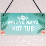 Novelty Hot Tub Sign Personalised Garden Summerhouse Friend Gift