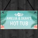 Novelty Hot Tub Sign Personalised Garden Summerhouse Friend Gift