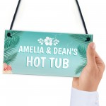 Novelty Hot Tub Sign Personalised Garden Summerhouse Friend Gift