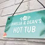 Novelty Hot Tub Sign Personalised Garden Summerhouse Friend Gift