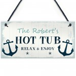 Nautical Theme Hot Tub Sign Hanging Plaque Personalised Hot Tub