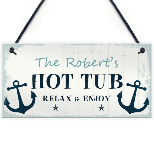 Nautical Theme Hot Tub Sign Hanging Plaque Personalised Hot Tub