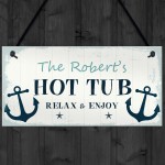 Nautical Theme Hot Tub Sign Hanging Plaque Personalised Hot Tub