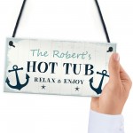 Nautical Theme Hot Tub Sign Hanging Plaque Personalised Hot Tub