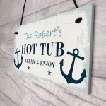 Nautical Theme Hot Tub Sign Hanging Plaque Personalised Hot Tub