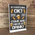 Everything Okay Novelty Bar Pub Drinking Sign Funny Alcohol Gift