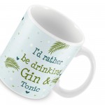 Drinking Gin & Tonic Novelty Gift Mug Friendship Gifts