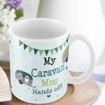 Hands Off Novelty Caravan Gift Friendship Motorhome Gifts