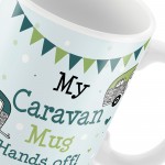 Hands Off Novelty Caravan Gift Friendship Motorhome Gifts