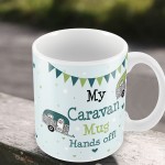 Hands Off Novelty Caravan Gift Friendship Motorhome Gifts