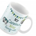 Hands Off Novelty Caravan Gift Friendship Motorhome Gifts