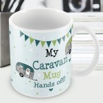 Hands Off Novelty Caravan Gift Friendship Motorhome Gifts