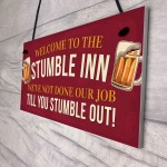 Stumble Inn Garden Bar Hanging Sign Alcohol Man Cave Beer Gin