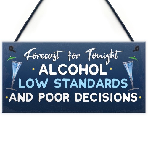 Funny Alcohol Gift For Friend Home Bar Pub Sign Alcohol Sign