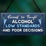 Funny Alcohol Gift For Friend Home Bar Pub Sign Alcohol Sign