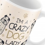 Crazy Dog Lady Mug Funny Mum Birthday Christmas Gift From Dog