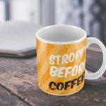 STROPPY BEFORE COFFEE Funny Coffee Lover Gift Mum Dad Mug