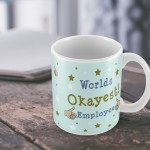 Worlds Okayest Employee Funny Colleague Mug Leaving New Job