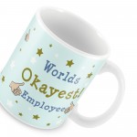 Worlds Okayest Employee Funny Colleague Mug Leaving New Job