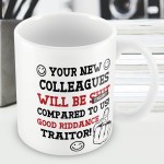 Funny Colleague Leaving Gift Colleague Gift Mug New Job Gift