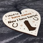 Funny Horse Rider Horse Lover Gift Wooden Heart Funny Pony Sign