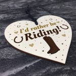 Funny Horse Lover Gift Rather Be Riding Wooden Heart Stable Door