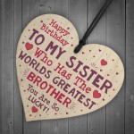 Sister Birthday Gift Funny Novelty Wooden Heart Sign Card Gift