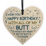 Funny Rude Birthday Gift Novelty Wood Heart Husband Boy Gift 