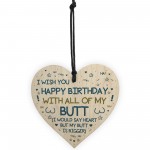 Funny Rude Birthday Gift Novelty Wood Heart Husband Boy Gift 