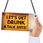 Novelty Bar Plaque LETS GET DRUNK Funny Pub Home Bar Sign