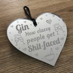 Funny Gin Plaque Gin Sign Heart Novelty Gin Gift Birthday Gift